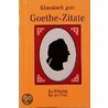 Klassisch gut: Goethe-Zitate door Onbekend