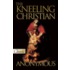 Kneeling Christian [with Cd]