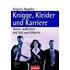Knigge, Kleider und Karriere