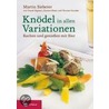 Knödel in allen Variationen door Martin Sieberer