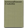 Kommunalfinanzen in Suburbia door Jürgen Wixforth