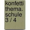 Konfetti Thema. Schule 3 / 4 door Onbekend