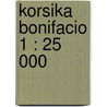 Korsika Bonifacio 1 : 25 000 door Onbekend