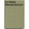 Kortfattet Litteraturlexicon door Philip Weilbach