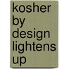 Kosher by Design Lightens Up by Susie Fishbein