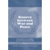 Kosovo Between War And Peace by B. Knudsen Tonny