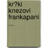 Kr?ki Knezovi Frankapani ...