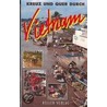 Kreuz und Quer durch Vietnam door Gabi Heller