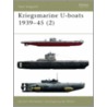 Kriegsmarine U-Boats 1939-45 by Gordon Williamson