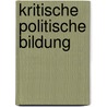 Kritische politische Bildung door Onbekend