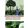 Kräuterwissen weiser Frauen door Annabelle Fagner