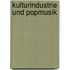 Kulturindustrie und Popmusik