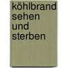 Köhlbrand sehen und sterben by Gundula Thors