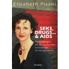 Seks, drugs....& aids