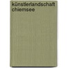 Künstlerlandschaft Chiemsee door Ruth Negendanck