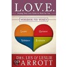 L.O.V.E.. Workbook For Women by Leslie L. Parrott