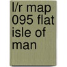 L/R Map 095 Flat Isle Of Man door Ordnance Survey