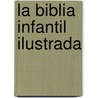 La Biblia Infantil Ilustrada door Roberto Brunelli