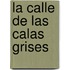 La Calle de Las Calas Grises