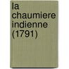 La Chaumiere Indienne (1791) by Jacques-Bernardin-Henri Saint-Pierre