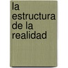 La Estructura de La Realidad door David Deutsch