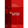 La Personne A[ga(c)E Fragile door Onbekend