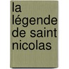 La légende de Saint Nicolas door Robert Giraud