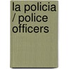 La policia / Police Officers door Diyan Leake