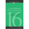 La seguridad de la salvacion door Norman L. Geisler