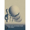 Labour Laws and Global Trade door Bob Hepple