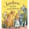 Lachen ist die beste Medizin by Uli Geißler