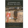 Landmines and Human Security door Matthew Richard