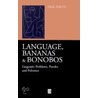 Language Bananas and Bonobos by Wilber Smith