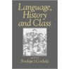 Language, History, and Class door Penelope J. Corfield