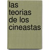 Las Teorias de Los Cineastas door Jacques Aumont