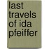 Last Travels of Ida Pfeiffer