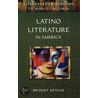 Latino Literature in America by Bridget Kevane