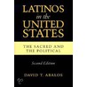 Latinos in the United States by David T. Abalos