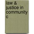 Law & Justice In Community C