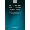Law Of Organized Religions C door Julian Rivers