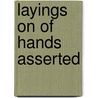 Layings On Of Hands Asserted door William Rider