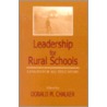 Leadership For Rural Schools by Donald M. Chalker