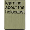 Learning About The Holocaust by Janet E. Rubin