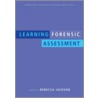 Learning Forensic Assessment by Rebecca Jackson