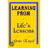 Learning From Life's Lessons by Gene Engel