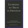 Learning to Trust in Freedom door David B. Burrell
