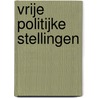 Vrije politijke stellingen door F. van den Enden