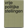 Vrije politijke stellingen