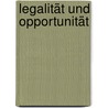 Legalität und Opportunität by Volker Erb