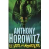 Legends! Beasts And Monsters door Anthony Horowitz